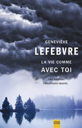 La vie comme avec toi - Geneviève Lefebvre