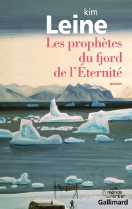 Les prophètes du fjord de l'Éternité - Kim Leine