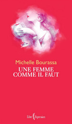Une femme comme il faut - Michelle Bourassa