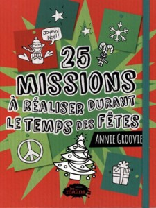 25 missions à réaliser durant le temps des Fêtes - Annie Groovie